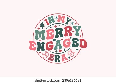 In My Merry Engaged Era EPS T-shirt Design