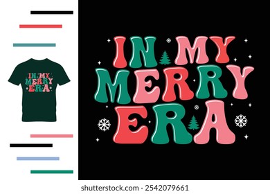 In my merry era t shirt design