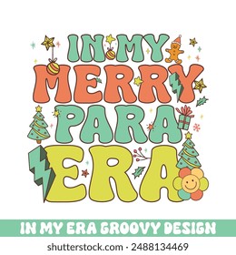 In my merry para Christmas era groovy retro, Merry Christmas retro designs