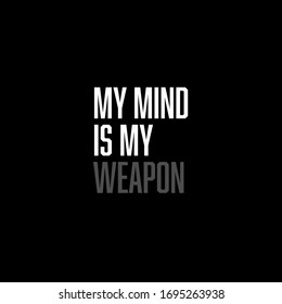 mi mente es mi arma. plantilla inspiradora de presupuesto de motivación creativa.