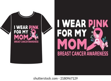 My mom breast cancer awareness t-shirt design