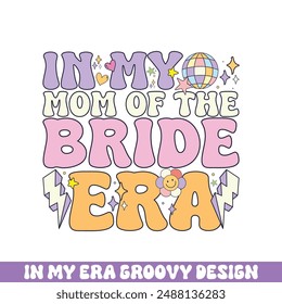 In my mom of bride era groovy retro designs