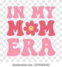 In my mom era retro cute pink floral mom era t-shirt design