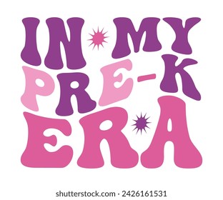 In My Mom Era Retro Svg,cancer warrior Era, Pre- School, soccer mom era, first grade Era, Nurse ,  Teacher, wife, third grade, Travis, Spooky Bitch, senior, Retro T-Shirt Design, Merry Teacher, 