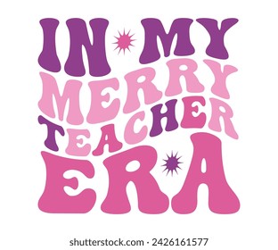 In My Mom Era Retro Svg,cancer warrior Era, Pre- School, soccer mom era, first grade Era, Nurse ,  Teacher, wife, third grade, Travis, Spooky Bitch, senior, Retro T-Shirt Design, Merry Teacher, 