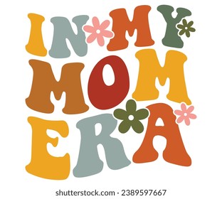 En la era de mi mamá Svg, la vida de mi mamá, el día de la madre, la mamá apilada, el boho mamá, la era de mi mamá, cartas apiladas ondulares, retro, groovy, chica mamá, futbol mamá, fresca mamá, gato Mom
