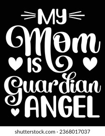 My Mom Is Guardian Angel