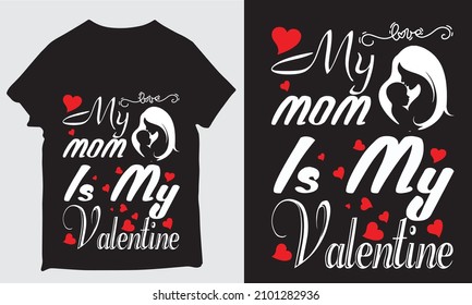 mi mamá es mi diseño de San Valentín