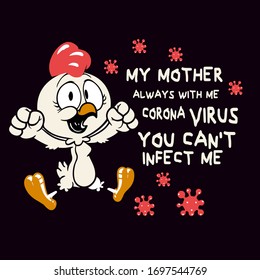My Mother Always With Me Corona Virus You Can't Infect Me-STOP coronavirus (2019-ncov)- Awareness lettering phrase. Novel coronavirus. Concept of coronavirus quarantine.