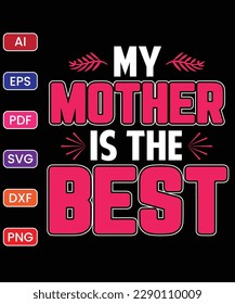 MY MOTHER IS THE BEST
