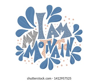 I am my motivation greeting card template.  Inspirational hand drawn lettering. Vector illustration.