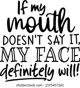 My Mouth Doesnt Say My Face Stock Vector (Royalty Free) 2195457261 ...