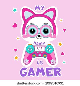 My name is gamer cute flat style vector illustration with kawaii cat. Gamer quote design for print, textile, party, sticker, poster, kids. Gamer girl design with game controller, headpohes, paws.