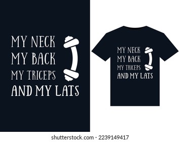 My Neck My Back My Triceps and My Lats illustrations for print-ready T-Shirts design