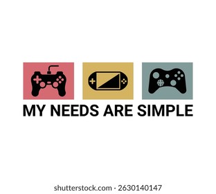 Mis necesidades son camiseta de amante del juego fresco simple