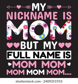 Mi apodo es mamá pero mi nombre completo es mamá, mamá, mamá, Designs Bundle, Streetwear T-shirt Designs Artwork, Graffiti Vector Collection for Apparel and Clothing Print.