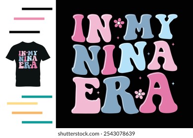 In meiner Nina Ära T-Shirt Design