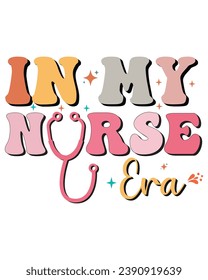 

In My Nurse Era Sweatshirt, Nurse Swifty, Groovy Nurse Shirt, Nurse Era Shirt,T-shirt, Retro, Typography, Vector Design, Cut File, Circuit, Silhouette, Pod, Commercial Use, svg