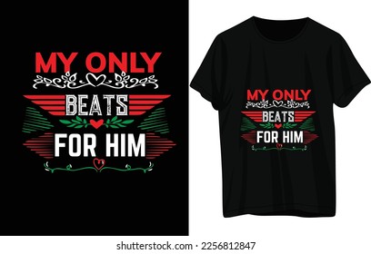 MY ONLY BEATS FOR HIM
