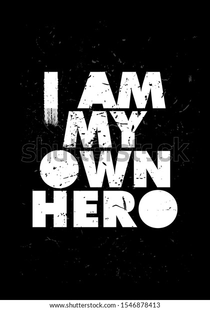 My Own Hero Tshirt Print Quotes Stock Vector Royalty Free 1546878413