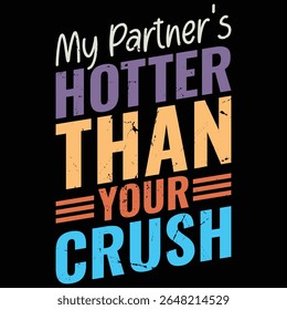 My Partner's Hotter Than Your Crush