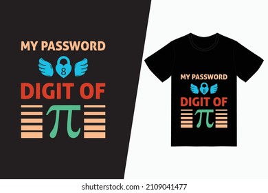 My password 8 digit of pi t-shirt design vector. For t-shirt print and other uses.