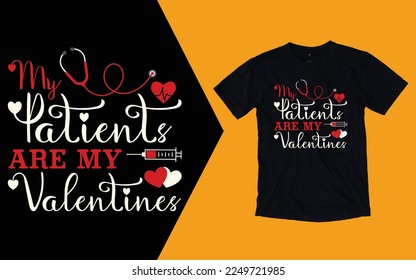 My Patients Are My Valentines T shirt, Nurse Valentines Day T shirt
