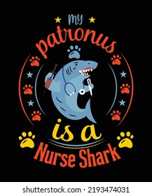 my Patronus is a nurse shark t-shirt design