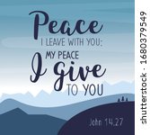 My Peace I give you. Bible Scripture Typography Design Card from Gospel of John. motivation quote.