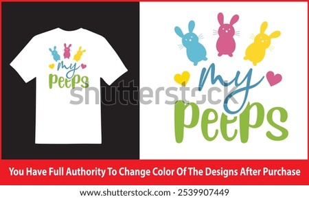 My peeps spring tshirt design , Cut Files , Hello vector designs - Sweet Quote idea | Winter Saying - Season Clipart , Welcome Spring design
