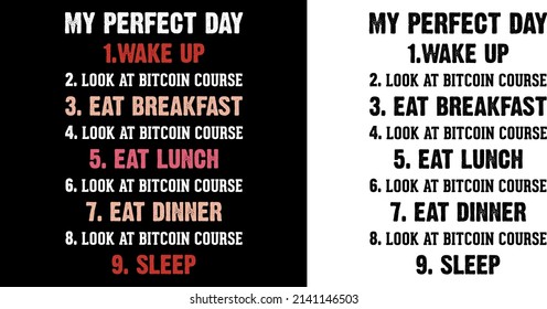 my perfect day crypto t shirt