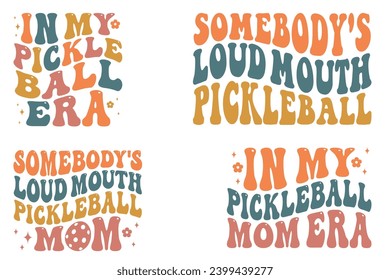 In My Pickleball Era, Somebody's Loud Mouth Pickleball, Somebody's Loud Mouth Pickleball mom, In My Pickleball mom Era retro wavy T-shirt