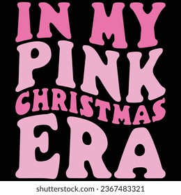 In My Pink Christmas Era Retro T-shirt Design