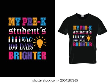 Meine Pre-k-Schüler sind 100 Tage helleres T-Shirt für Lehrer