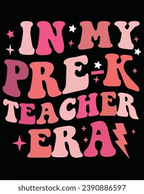 In My Pre-K Era T Shirt , Retro Wavy, Typography,  Funny Kids School Shirt, Cutting File, Cricut, Silhoutte, Pod, Era T-shirt,Commercial Use, Back to school, Pre-k teacher era