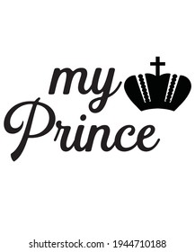 my prince t shirt design. princess vector design.