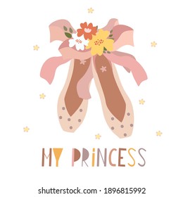my princess. pink pointe shoes. ballerina shoes. delicate illustration