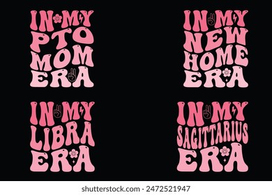 In My PTO Mom Era, In My New Home Era, In My Libra Era, In My Sagittarius Era retro T-shirt