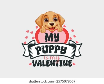 My puppy is my valentine adorable dog lover's t shirt design