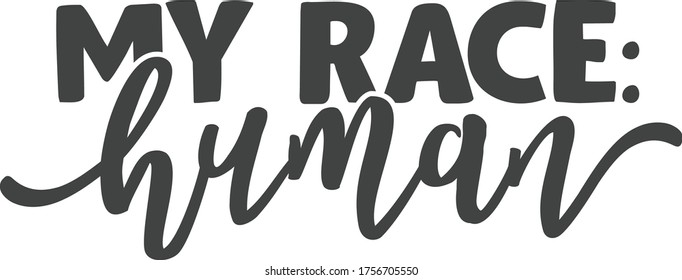 My race: human | Black Lives Matter Quote