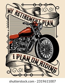 my retirement plan i plan on riding, motorcycle t-shirt design