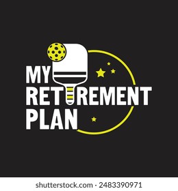 My Retirement Plan T-Shirt design, Vector graphics, typographic posters, or banners.