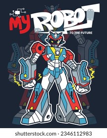 Mein Roboter-Slogan mit Super-Roboter in futuristischer auf schwarzem Hintergrund Vektorgrafik, T-Shirt-Design für Kinder.