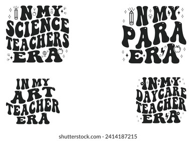 In My Science Teacher's Era, In My Para Era, In My Art Teacher Era, In My Daycare Teacher Era retro T-shirt