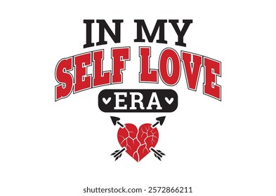 In my self love era t shirt, Funny Valentine, Hello Valentine, Valentine Vibes, Single Af, retro Be Mine, love t shirt, print, Jesus is my valentine