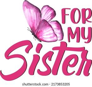 FOR MY SISTER Baby Funny t shirt and mug design vector illustration