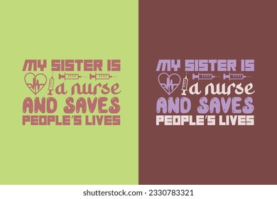 My Sister Is A Nurse And Saves People's Lives, Heart Shirt, Half Leopard Nurse, Nurse Lover, Nurse Shirt EPS for Nurses, Nursing Life