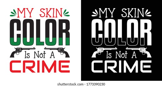 My Skin is Not a Crime Printable Vector Illustration