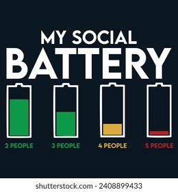 My social battery, Motivational quotes Designs, Streetwear T-shirt Designs Artwork Set, Graffiti Vector Collection for Apparel and Clothing Print.