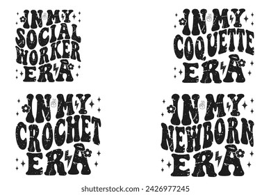 In My Social Worker Era, In My Coquette Era, In My Crochet Era, In My Newborn Era retro T-shirt